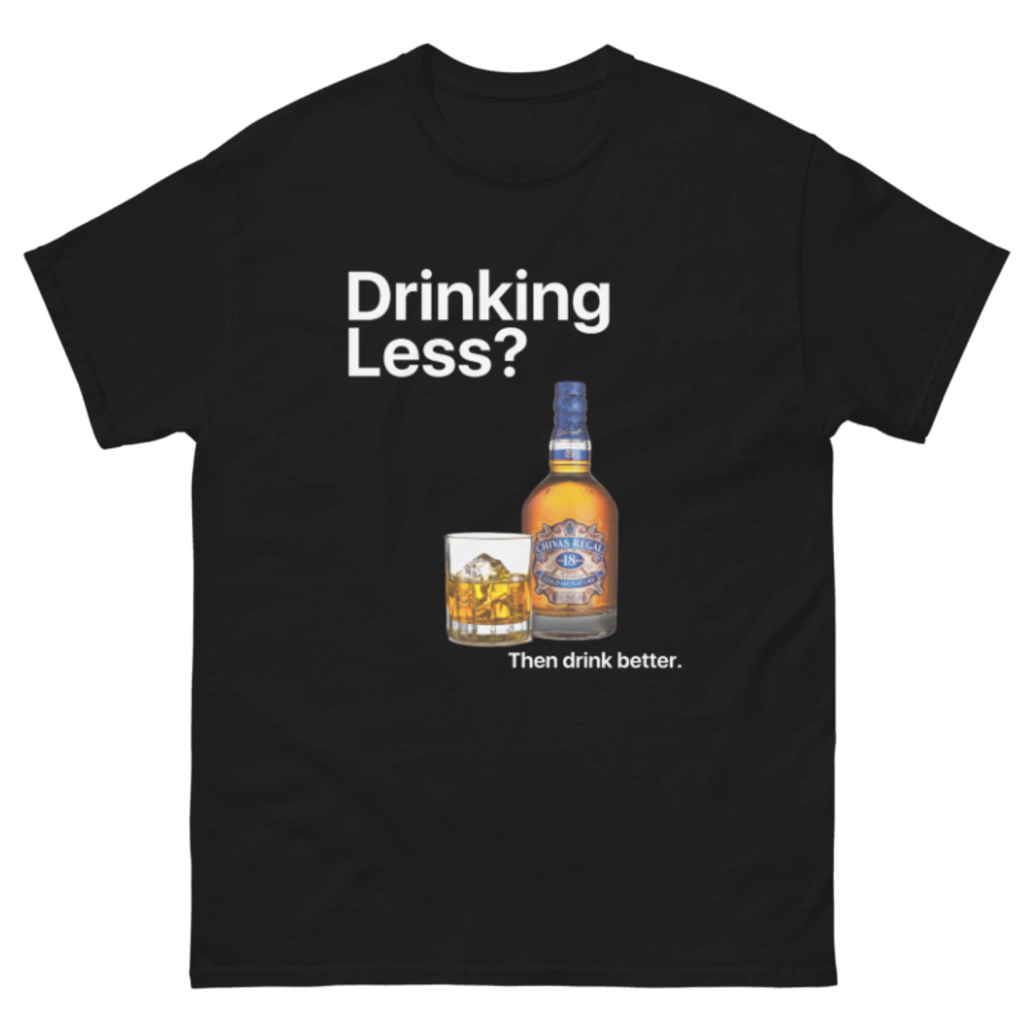 Drinking Less - B/W Tshirt