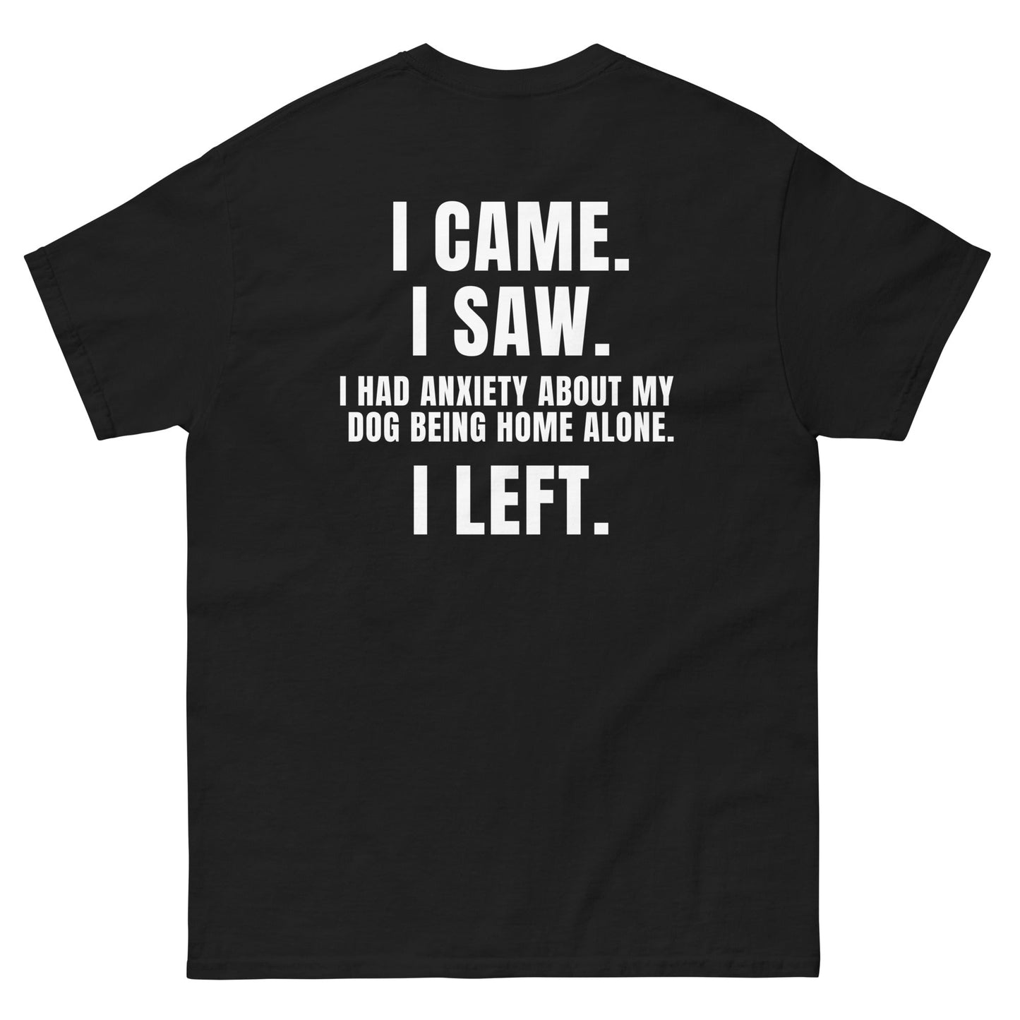 I Had Anxiety - Black Tshirt