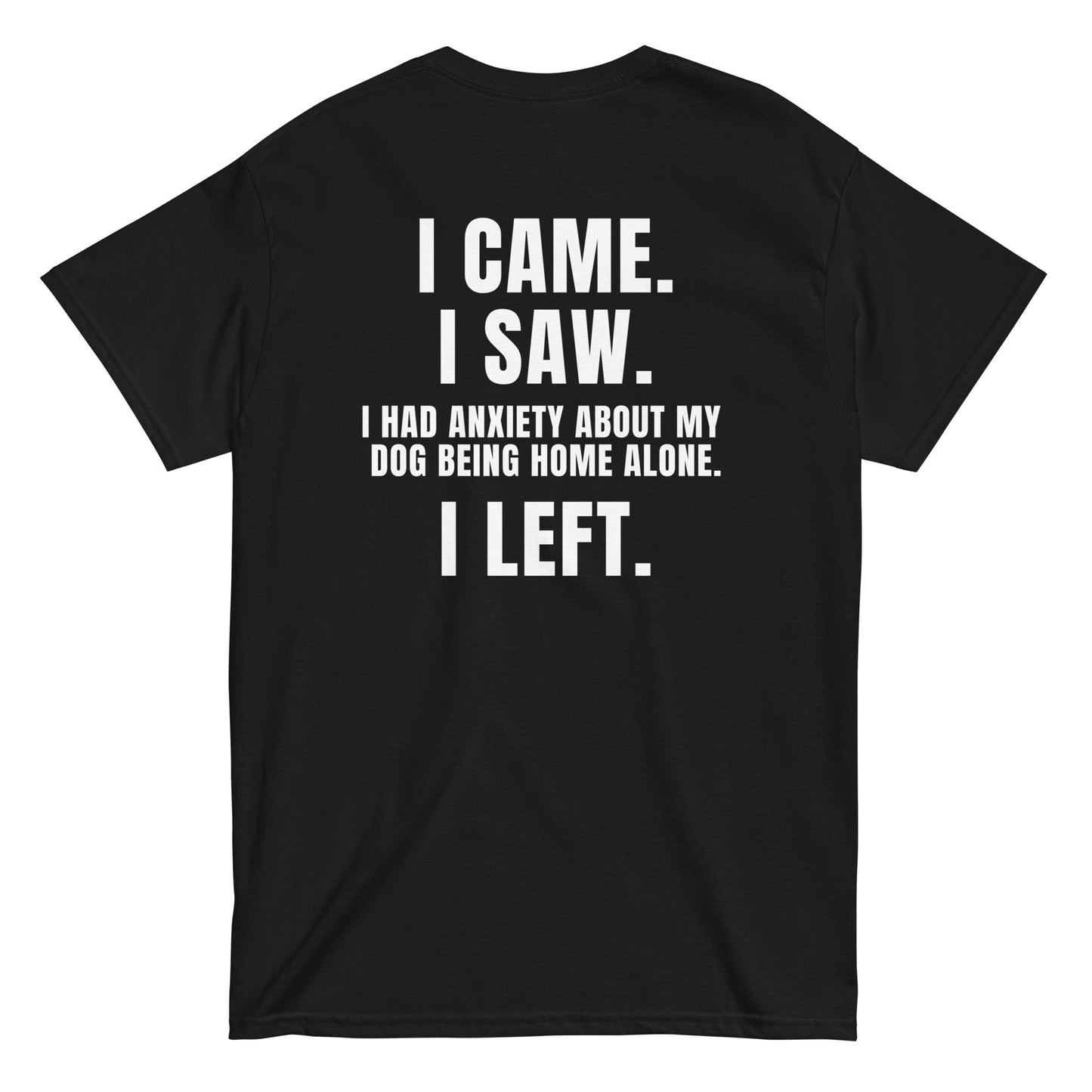 I Had Anxiety - Black Tshirt