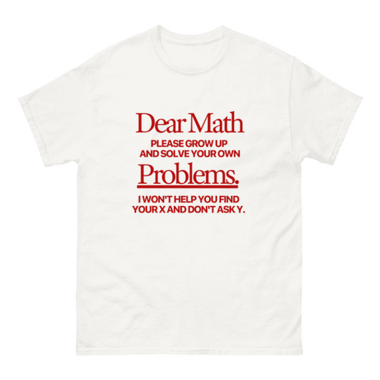 Dear Math - White Tshirt